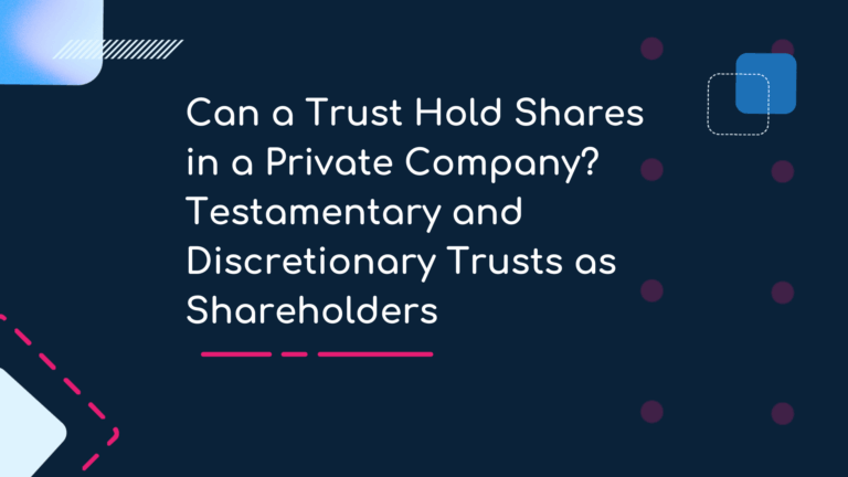 Can a Trust Hold Shares in a Private Company?